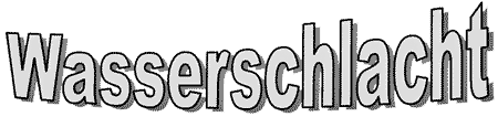 Wasserschlacht