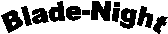 Blade-Night