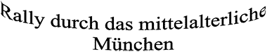 Rally durch das mittelalterliche München