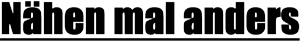 Nähen mal anders