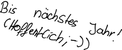 Bis n�chstes Jahr