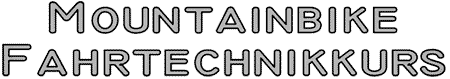 Mountainbike Fahrtechnikkurs